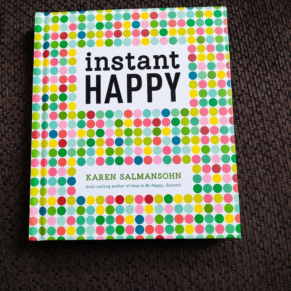 Instant Happy: 10-Second Attitude Makeovers